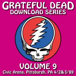 Download Series Vol. 9: 4/2/89 & 4/3/89 (Civic Arena, Pittsburgh, PA) by Grateful Dead album reviews, ratings, credits