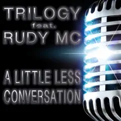 A Little Less Conversation (DJ´s From Mars Remix) [feat. Rudy Mc] Song Lyrics