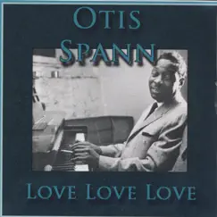 Love Love Love by Otis Spann album reviews, ratings, credits