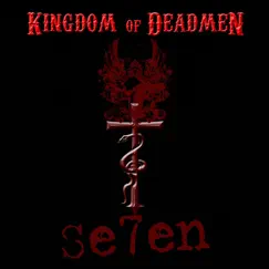 Se7en by Kingdom of Deadmen album reviews, ratings, credits