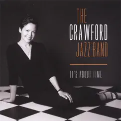 It's About Time by The Crawford Jazz Band album reviews, ratings, credits