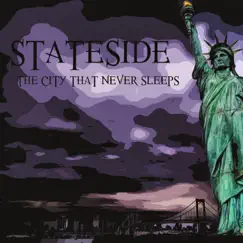 The City That Never Sleeps - EP by Stateside album reviews, ratings, credits