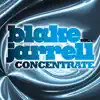 Concentrate, Vol. 1 (Mixed By Blake Jarrell) album lyrics, reviews, download