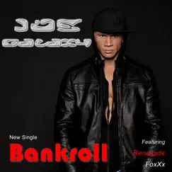 Bankroll (feat. Renegade Foxxx) Song Lyrics