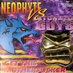 Get This M**********r - EP by Neophyte & The Stunned Guys album reviews, ratings, credits