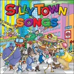 Silly Town Songs by Db Harris & Melissa Hooker album reviews, ratings, credits