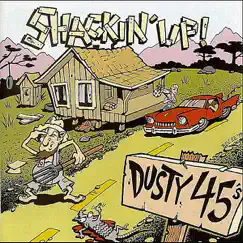 Shackin' Up! by Dusty 45s album reviews, ratings, credits
