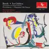 Bartok, B.: For Children - Divertimento - Romanian Folk Dances album lyrics, reviews, download