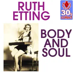 Body and Soul (Remastered) - Single by Ruth Etting album reviews, ratings, credits