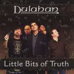Little Bits of Truth by Dulahan album reviews, ratings, credits
