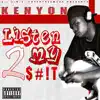 Listen 2 My $#!T (D.I.G.M.E. Entertainment Presents) album lyrics, reviews, download