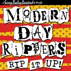 Rip It Up! - Single by The Modern Day Rippers album reviews, ratings, credits