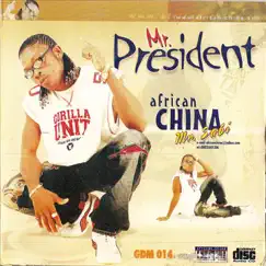 Mr President by African China (Mr Sabi) album reviews, ratings, credits