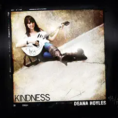 Kindness - Single by Deana Hoyles album reviews, ratings, credits