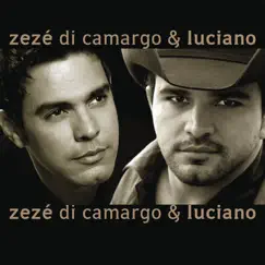 Zezé Di Camargo & Luciano by Zezé Di Camargo & Luciano album reviews, ratings, credits