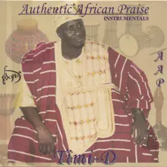 Authentic African Praise Instrumental by Timi-d album reviews, ratings, credits