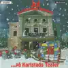 Jul Pa Karlstads Teater! (Christmas At the Karlstad Theatre) album lyrics, reviews, download