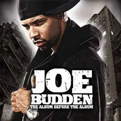 The Album B4 the Album by Joe Budden album reviews, ratings, credits