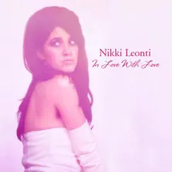 In Love With Love - Single by Nikki Leonti album reviews, ratings, credits