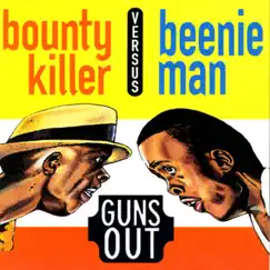 Guns Out by Beenie Man & Bounty Killer album reviews, ratings, credits