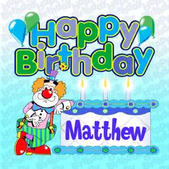 Happy Birthday Matthew Song Lyrics
