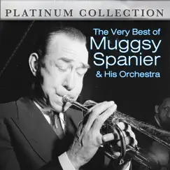 The Very Best of Muggsy Spanier & His Orchestra by Muggsy Spanier and His Orchestra album reviews, ratings, credits