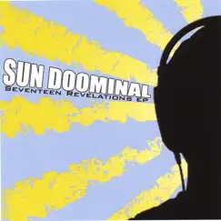 Seventeen Revelations EP by Sun Doominal album reviews, ratings, credits