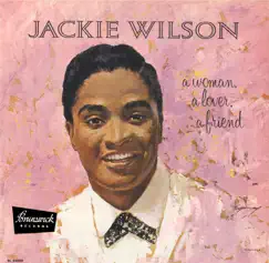 A Woman, a Lover, a Friend by Jackie Wilson album reviews, ratings, credits