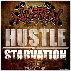Hustle or Starvation (feat. Tracy Lane) - Single by Nu3tron album reviews, ratings, credits