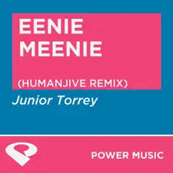 Eenie Meenie (HumanJive Extended Remix) Song Lyrics