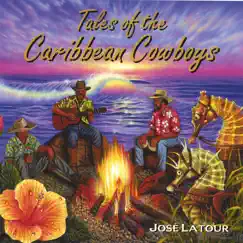 Tales of the Caribbean Cowboys by Jose Latour album reviews, ratings, credits