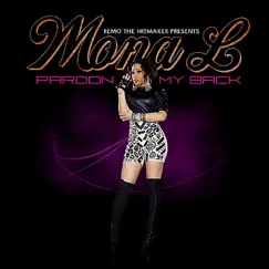 Pardon My Back (feat. Fatman Scoop) - Single by Mona L album reviews, ratings, credits