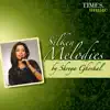 Silken Melodies Shreya Ghoshal album lyrics, reviews, download