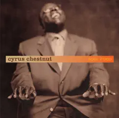 Soul Food by Cyrus Chestnut album reviews, ratings, credits