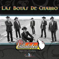 Las Botas De Charro by Los Villalobos album reviews, ratings, credits