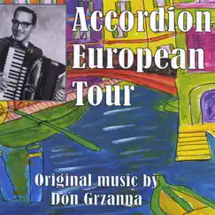 Accordion European Tour Originals by Don Grzanna album reviews, ratings, credits