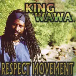 Respect Movement ( Respect Each Other) by King Wawa album reviews, ratings, credits