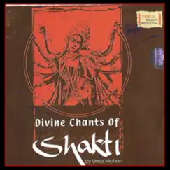 Divine Chants Of Shakti by Uma Mohan album reviews, ratings, credits