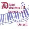 Divine Devotions III album lyrics, reviews, download