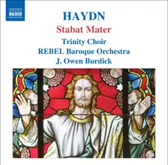 Haydn, J.: Stabat Mater by Richard Lippold, Stephen Sands, Ann Hoyt, Trinity Church Choir, New York, Owen Burdick, Rebel Baroque Orchestra & Luthien Brackett album reviews, ratings, credits