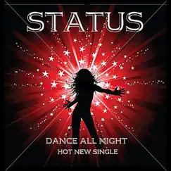 Dance All Night - Single by Status album reviews, ratings, credits