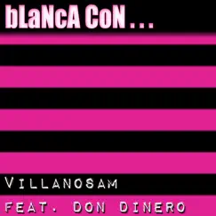 Blanca Con ... Song Lyrics