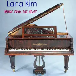 Music From The Heart by Lana Kim album reviews, ratings, credits