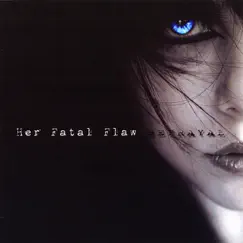 Betrayal by Her Fatal Flaw album reviews, ratings, credits