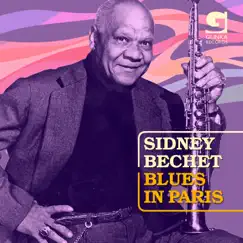 Blues In Paris by Sidney Bechet album reviews, ratings, credits