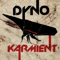 Karmient - Single by Dyno album reviews, ratings, credits