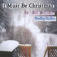 It Must Be Christmas by Bill McClain album reviews, ratings, credits