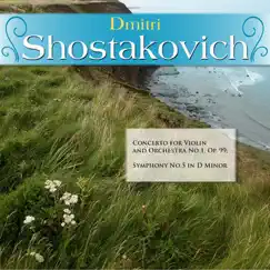 Shostakovich: Concerto for Violin and Orchestra No. 1, Op. 99 - Symphony No. 5 in D Minor by Various Artists album reviews, ratings, credits