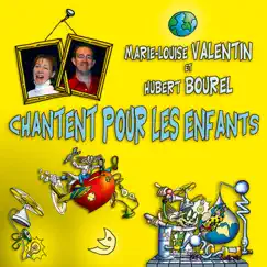 Marie-Louise et Hubert chantent pour les enfants by Marie-Louise Valentin & Hubert Bourel album reviews, ratings, credits