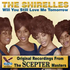 Will You Still Love Me Tomorrow by The Shirelles album reviews, ratings, credits